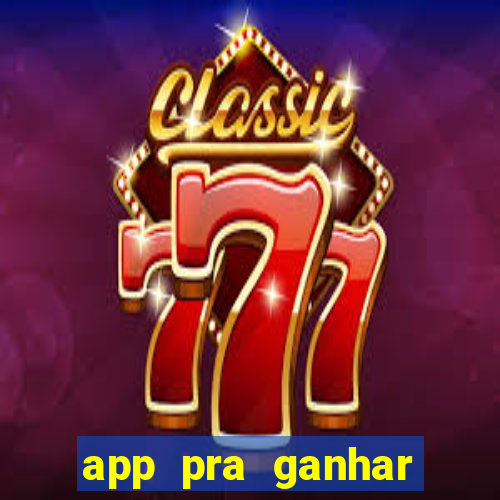 app pra ganhar dinheiro jogando